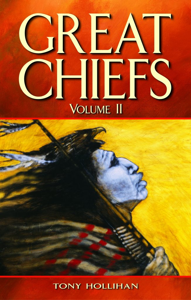 Cover of Great Chiefs: Volume 2. It contains the title as well as the byline 'Tony Hollihan'.