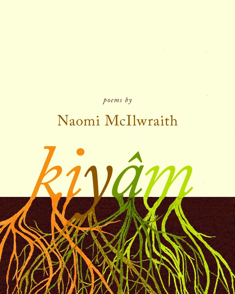 Cover of kiyâm. It contains the title along with 'poems by Naomi McIlwraith'.