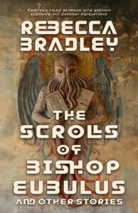 Book cover of The Scrolls of Bishop Eubulus, and Other Stories