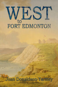 Book Cover of West to Fort Edmonton