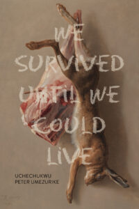 Book Cover of We Survived Until We Could Live